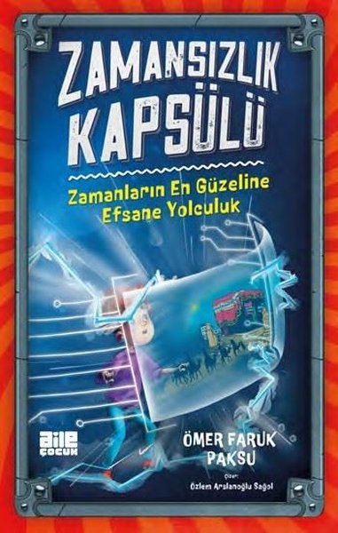 Zamansızlık Kapsülü - Zamanların En Güzeline Efsane Yolculuk