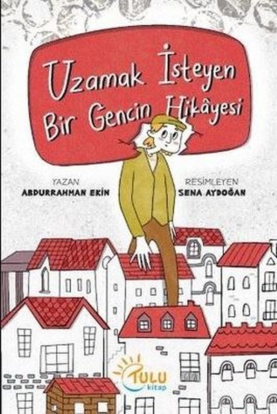 Uzamak İsteyen Bir Gencin Hikayesi