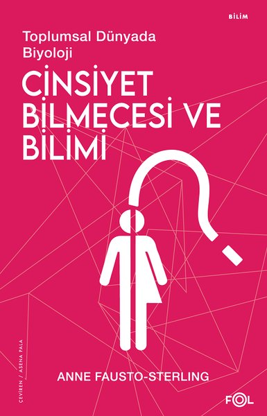 Cinsiyet Bilmecesi ve Bilimi - Toplumsal Dünyada Biyoloji