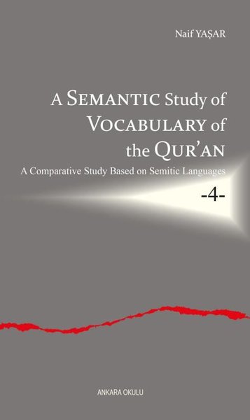 A Semantic Study Of Vocabulary Of the Qur'an A Comparative Study Based On Semitic Languages 4