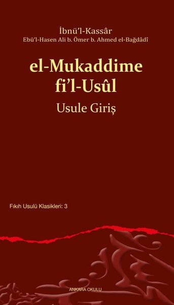 El-Mukaddime Fi'l-Usul Usule Giriş - Fıkıh Usulü Klasikleri 3