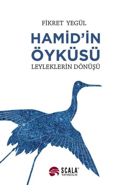 Hamid'in Öyküsü - Leyleklerin Dönüşü