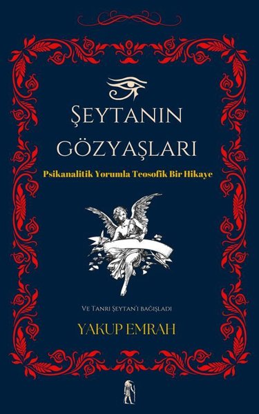 Şeytanın Gözyaşları - Psikanalitik Yorumla Teosofik Bir Hikaye