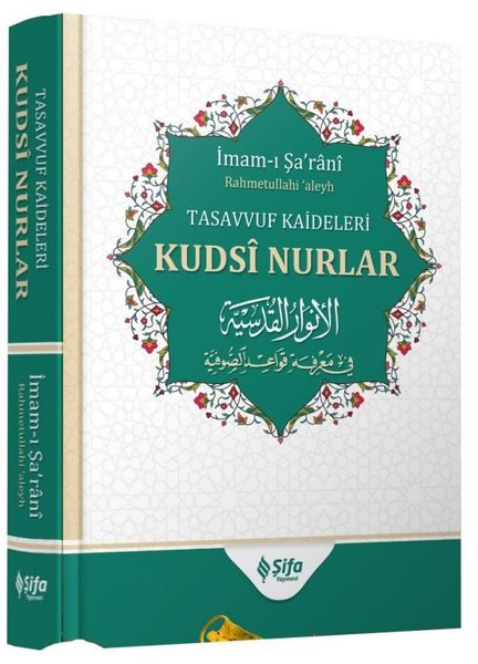 Kudsi Nurlar - Tasavvuf Kaideleri