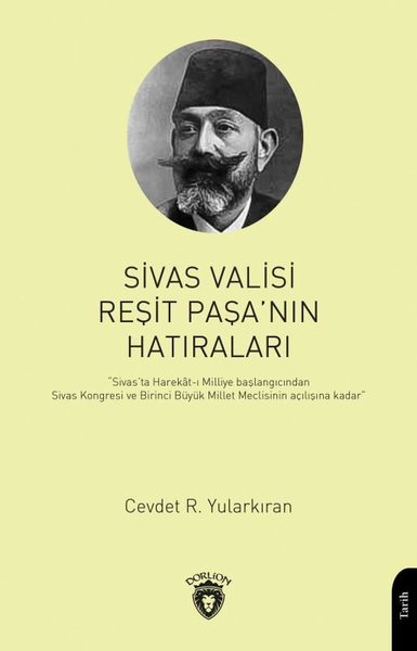 Sivas Valisi Reşit Paşa'nın Hatıraları