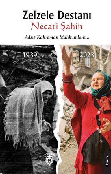 Zelzele Destanı - Adsız Kahraman Mahkumlara