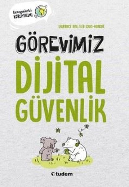 Görevimiz Dijital Güvenlik - Gezegenimizi Koruyalım!