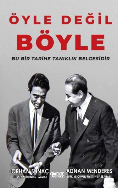 Öyle Değil Böyle - Bu Bir Tarihe Tanıklık Belgesidir