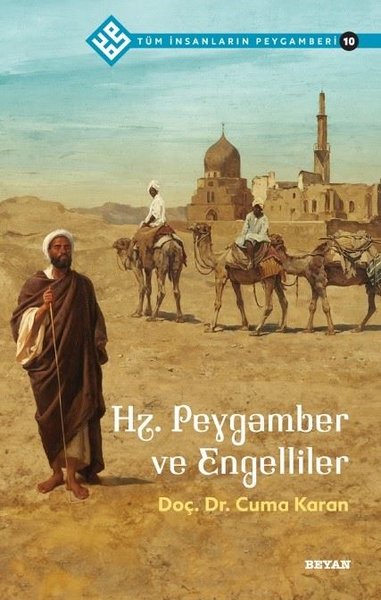 Hz.Peygamber ve Engelliler - Tüm İnsanların Peygamberi 10