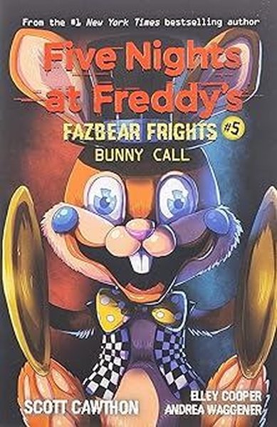 Bunny Call (Five Nights at Freddy's: Fazbear Frights #5)