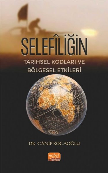 Selefiliğin Tarihsel Kodları ve Bölgesel Etkileri