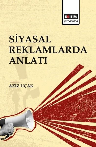 Siyasal Reklamlarda Anlatı