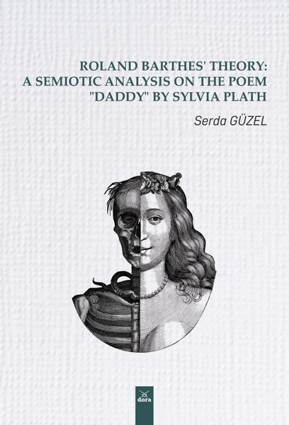 Roland Barthes Theory - A Semiotic Analysis On The Poem Daddy By Sylvia Plath