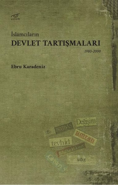 İslamcıların Devlet Tartışmaları 1980-2000