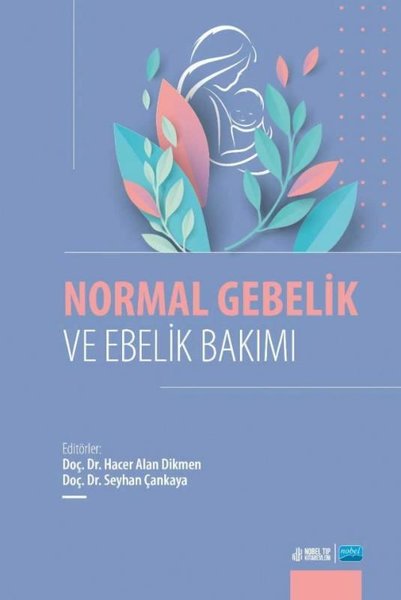 Normal Gebelik ve Ebelik Bakımı