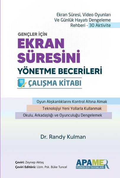 Gençler İçin Ekran Süresini Yönetme Becerileri Çalışma Kitabı - Ekran Süresi Video Oyunları ve Günl