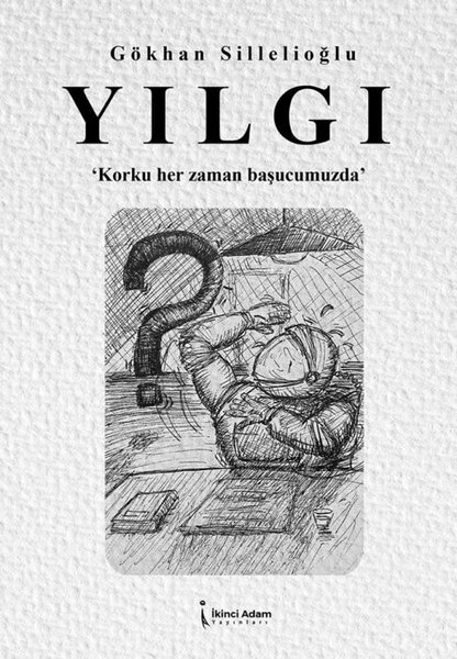 Yılgı - Korku Her Zaman Başucumuzda