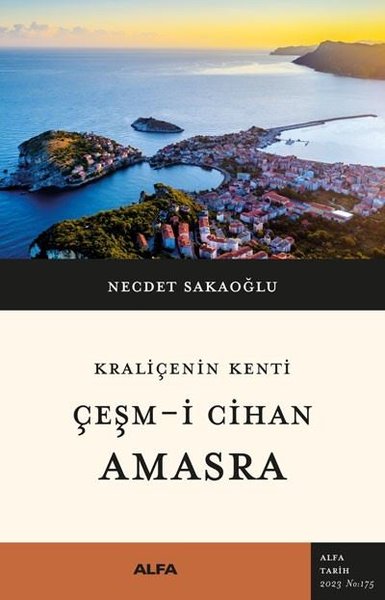 Çeşm-i Cihan Amasra - Kraliçenin Kenti