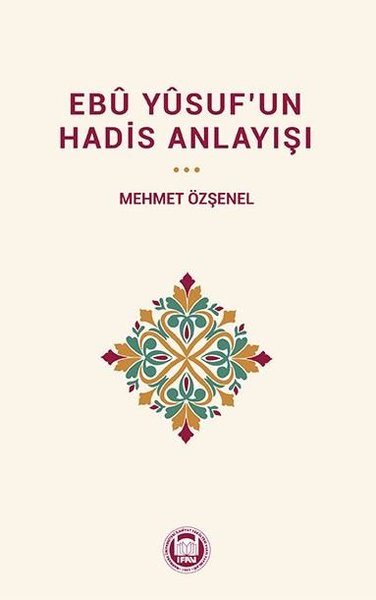 Ebü Yusuf'un Hadis Anlayışı