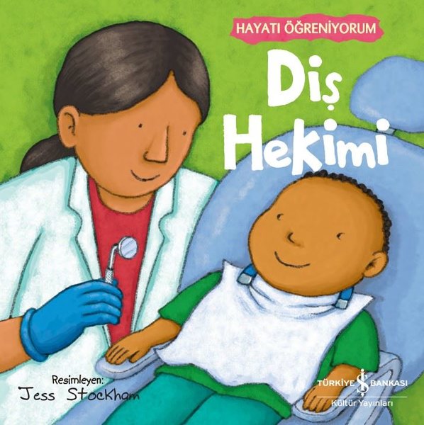 Diş Hekimi - Hayatı Öğreniyorum