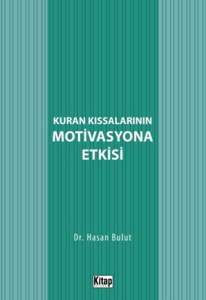 Kuran Kıssalarının Motivasyona Etkisi