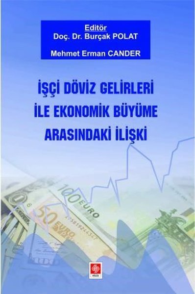 İşçi Döviz Gelirleri İle Ekonomik Büyüme Arasındaki İlişki