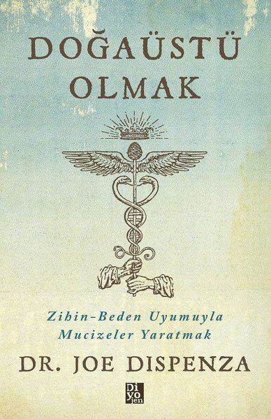 Doğaüstü Olmak - Zihin - Beden Uyumuyla Mucizel...