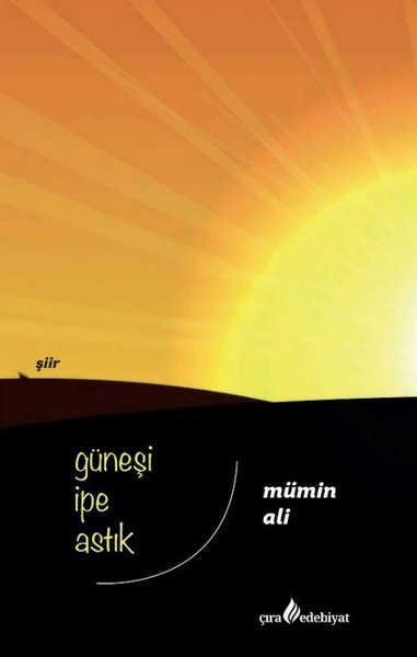 Güneşi İpe Astık