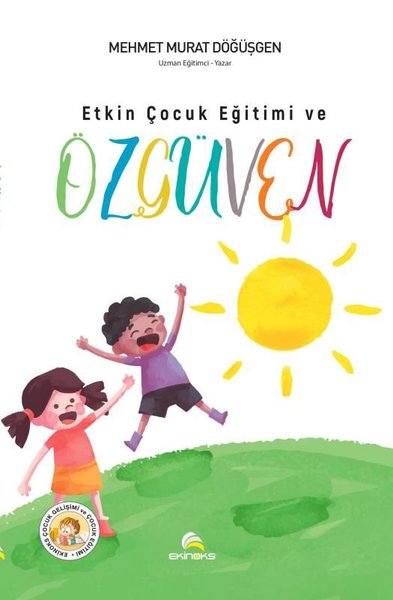 Etkin Çocuk Eğitimi ve Özgüven