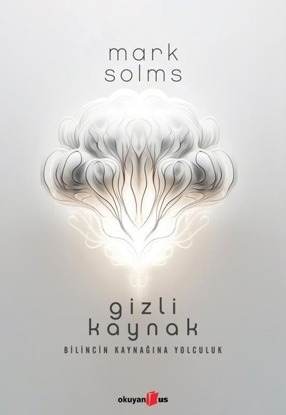 Gizli Kaynak - Bilincin Kaynağına Yolculuk