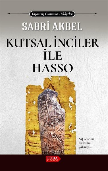 Kutsal İnciler İle Hasso - Yaşanmış Günümüz Hikayeleri