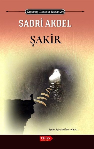 Şakir - Yaşanmış Günümüz Romanları