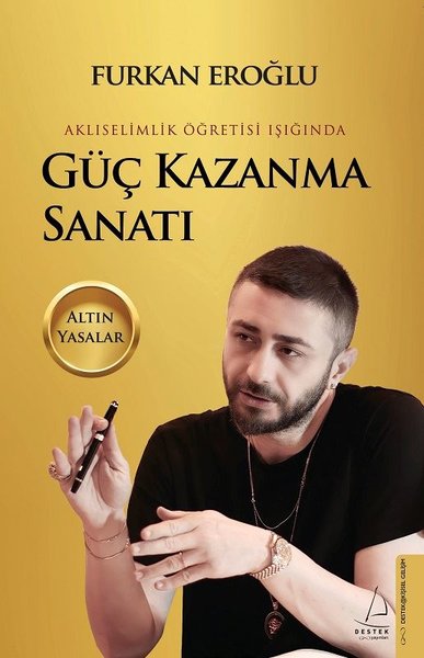 Güç Kazanma Sanatı - Aklıselimlik Öğretisi Işığ...