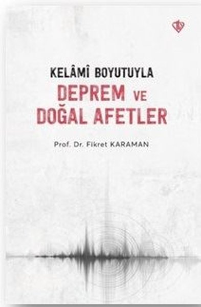 Kelami Boyutuyla Deprem ve Doğal Afetler