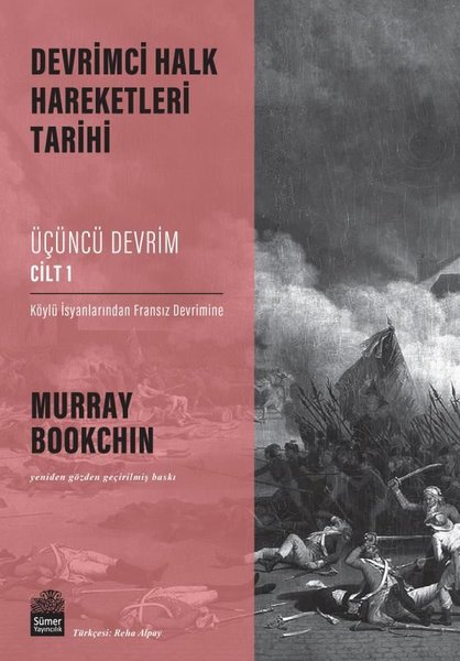 Üçüncü Devrim Cilt 1 - Köylü İsyanlarından Fransız Devrimine - Devrimci Halk Hareketleri Tarihi