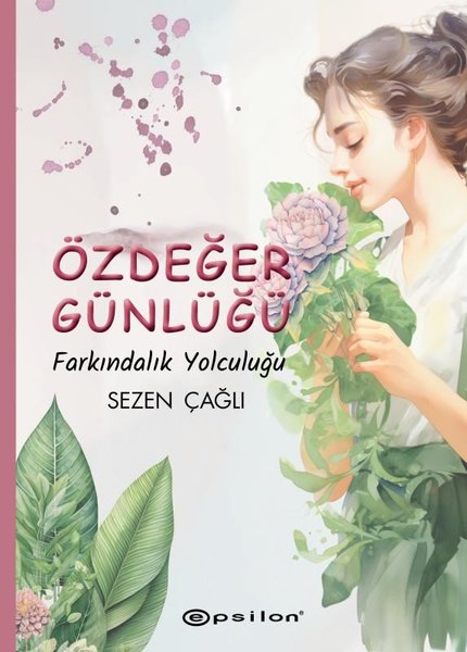 Özdeğer Günlüğü - Farkındalık Yolculuğu