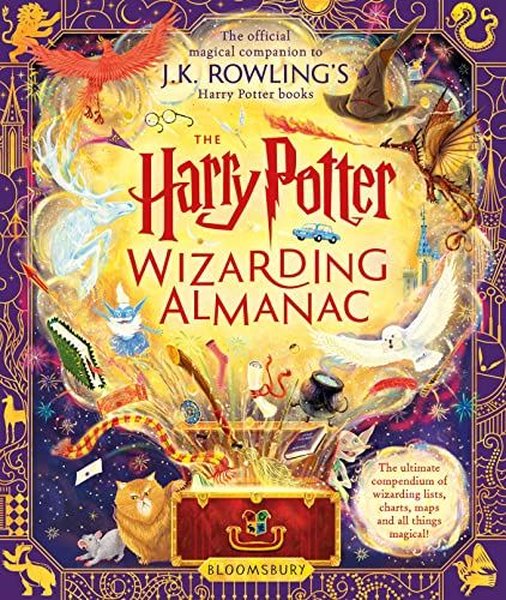 The Harry Potter Wizarding Almanac : The official magical companion to J.K. Rowling's Harry Potter books