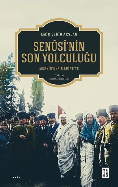 Senüsi'nin Son Yolculuğu - Mersin'den Medine'ye