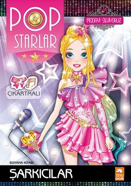 Pop Starlar Şarkıcılar - Modayı Seviyoruz - Çıkarmalı Boyama Kitabı