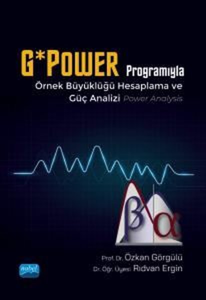 GPower Programıyla Örnek Büyüklüğü Hesaplama ve...