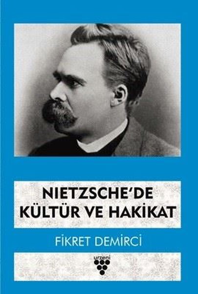 Nietzsche'de Kültür ve Hakikat