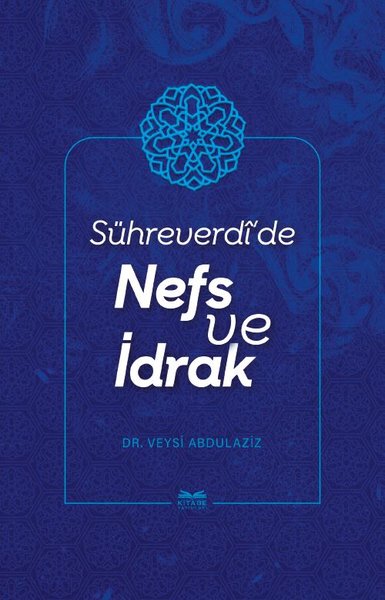 Sühreverdi'de Nefs ve İdrak