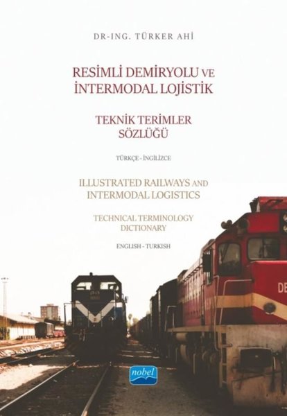 Resimli Demiryolu ve Intermodal Lojistik Teknik...