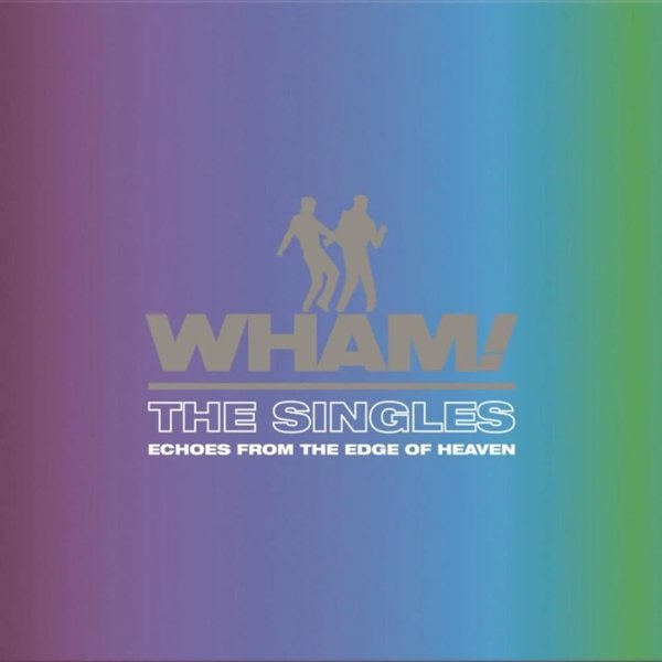 Wham The Singles: Echoes From The Edge Of Heaven (Black Vinyl) Plak
