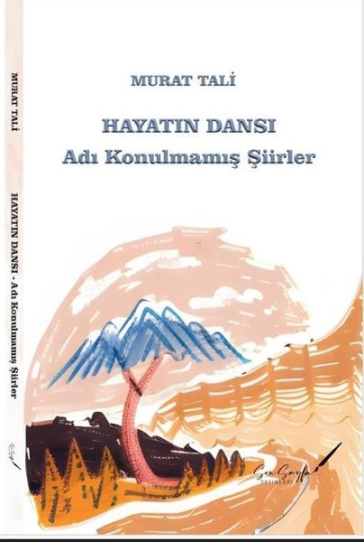 Hayatın Dansı - Adı Konulmamış Şiirler