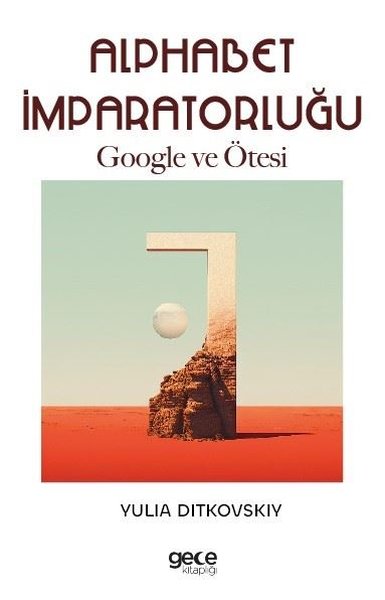 Alphabet İmparatorluğu - Google ve Ötesi