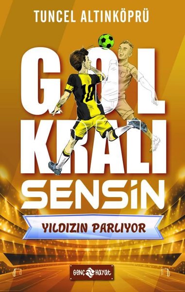 Yıldızın Parlıyor - Gol Kralı Sensin