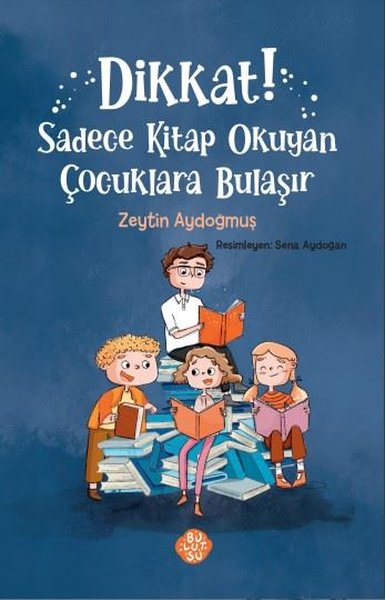 Dikkat! Sadece Kitap Okuyan Çocuklara Bulaşır