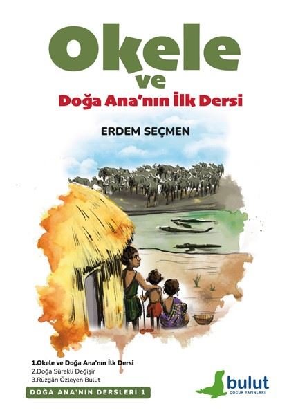 Okele ve Doğa Ana'nın İlk Dersi - Doğa Ana'nın Dersleri 1