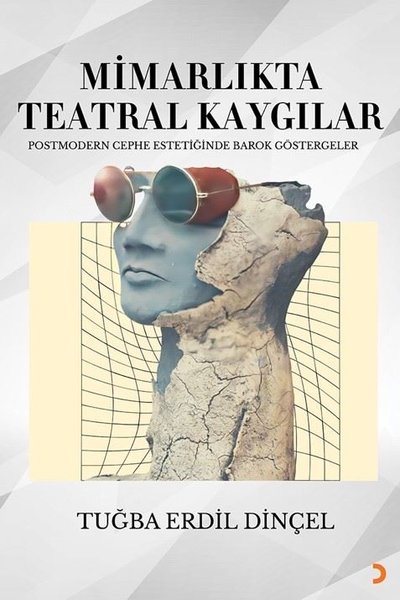 Mimarlıkta Teatral Kaygılar - Postmodern Cephe Estetiğinde Barok Göstergeler